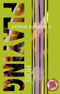Playing more - Katrin Bongard New Adult