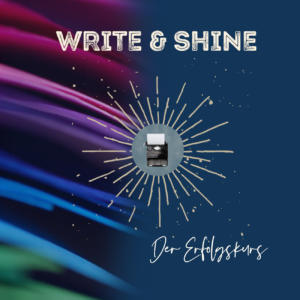 Write & Shine - Der Erfolgskurs